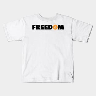 Bitcoin is Freedom Kids T-Shirt